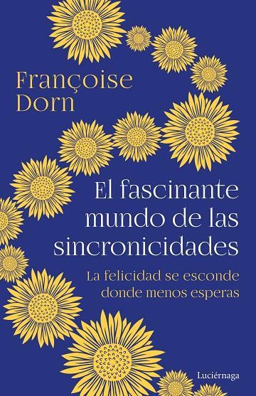 EL FASCINANTE MUNDO DE LAS SINCRONICIDADES | 9788418015991 | DORN, FRANÇOISE