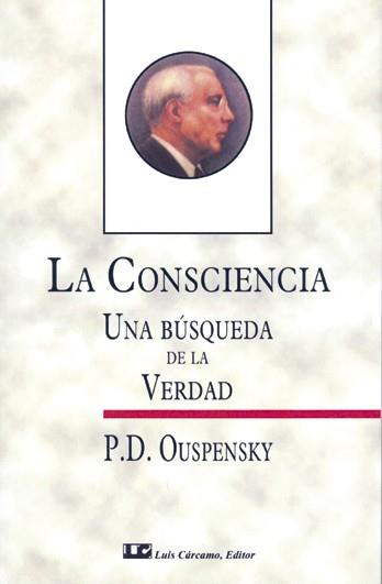 CONSCIENCIA, UNA BUSQUEDA DE LA VERDAD | 9788476270776 | 0USPENSKY