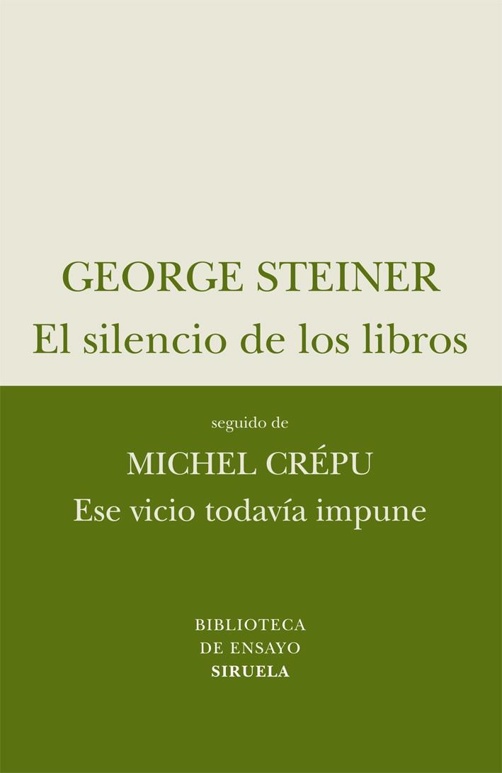 SILENCIO DE LOS LIBROS BE-50 | 9788498414257 | STEINER, GEORGE/CREPU, MICHEL