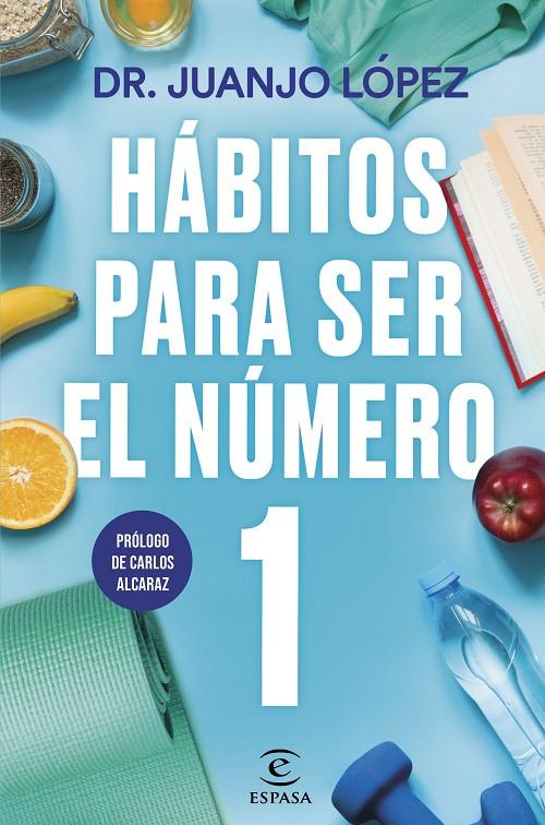 HÁBITOS PARA SER EL NÚMERO 1 | 9788467073089 | DR. JUANJO LÓPEZ