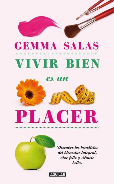 VIVIR BIEN ES UN PLACER | 9788403102101 | SALAS GEMMA