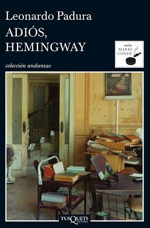 ADIOS HEMINGWAY A-690/5 | 9788483831977 | PADURA, LEONARDO