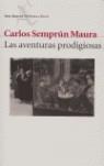 AVENTURAS PRODIGIOSAS | 9788432211973 | SEMPRUM MAURA, CARLOS