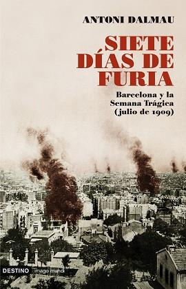 SIETE DIAS DE FURIA | 9788423341603 | ANTONI DALMAU
