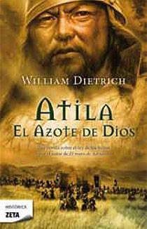 ATILA. EL AZOTE DE DIOS | 9788498724073 | DIETRICH, WILLIAM