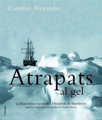 ATRAPATS AL GEL | 9788466408981 | ALEXANDER. CAROLINE