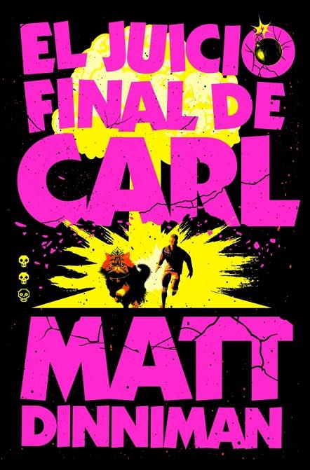 JUICIO FINAL DE CARL, EL | 9788410466081 | DINNIMAN, MATT