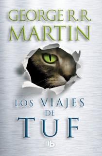 LOS VIAJES DE TUF | 9788498729207 | MARTIN, GEORGE R.