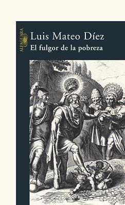 FULGOR DE LA POBREZA | 9788420469041 | MATEO DIEZ, LUIS