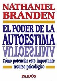 PODER DE LA AUTOESTIMA, EL | 9788475099262 | BRANDEN NATHANIEL