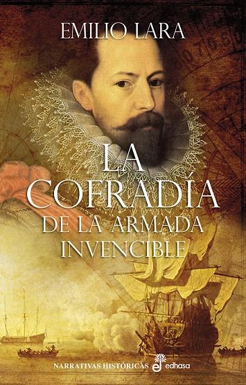 LA COFRADIA DE LA ARMADA INVENCIBLE | 9788435062992 | LARA EMILIO