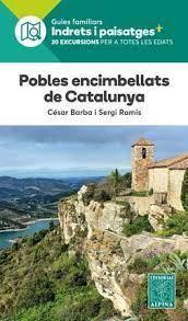 POBLES ENCIMBELLATS DE CATALUNYA -ALPINA | 9788480908986 | BARBA, CESAR/ RAMIS, SERGI