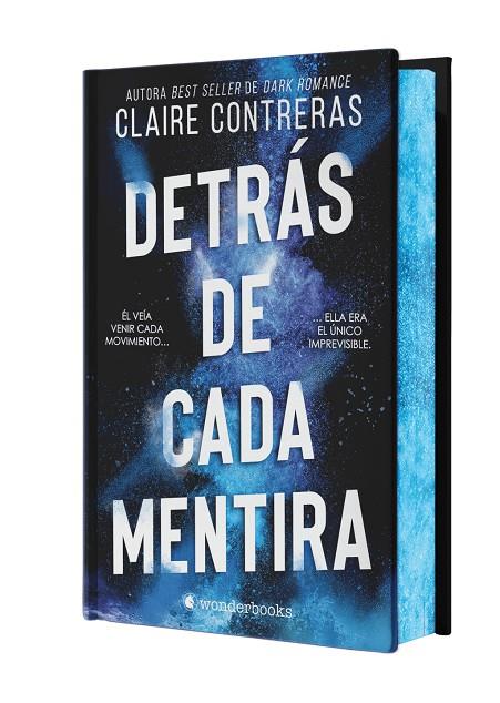 DETRÁS DE CADA MENTIRA (EDICIÓN ESPECIAL LIMITADA EN TAPA DURA CON CANTOS PINTAD | 9788410425644 | , CLAIRE CONTRERAS