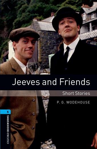 JEEVES AND FRIENDS (OBL5) OXFORD 2008 | 9780194792295 | WODEHOUSE, P. G.