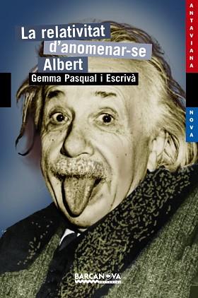 RELATIVITAT D'ANOMENAR-SE ALBERT | 9788448924898 | PASQUAL, GEMMA