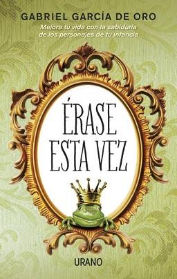 ÉRASE ESTA VEZ | 9788479535261 | GARCÍA DE ORO, GABRIEL