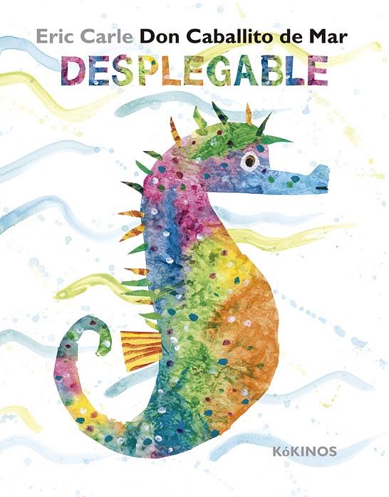 DON CABALLITO DE MAR DESPLEGABLE | 9788416126118 | CARLE, ERIC