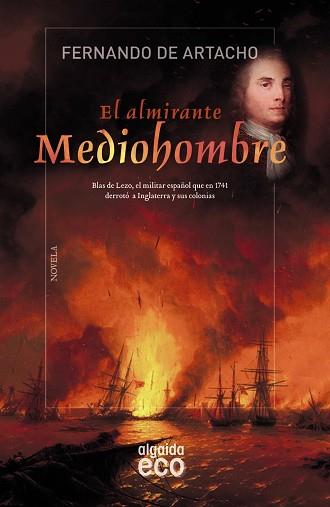 EL ALMIRANTE MEDIOHOMBRE | 9788490677100 | ARTACHO, FERNANDO DE
