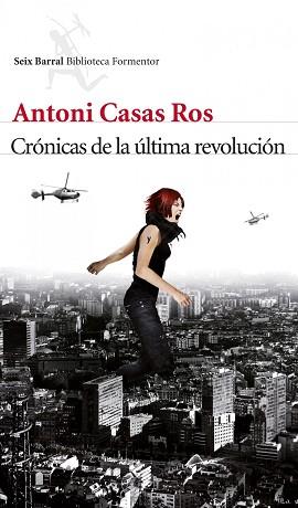 CRONICAS DE LA ULTIMA REVOLUCION | 9788432214103 | ANTONI CASAS ROS