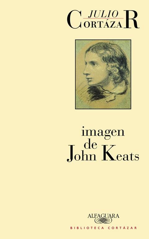 IMAGEN DE JOHN KEATS | 9788420481944 | CORTAZAR,JULIO