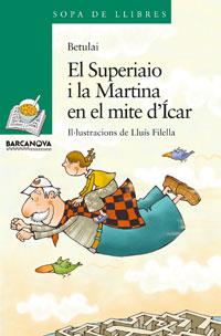 SUPERIAIO I LA MARTINA EN EL MITE D'ICAR, EL | 9788448920876 | BETALUI