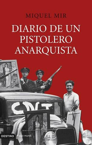 DIARIO DE UN PISTOLERO ANARQUI | 9788423339761 | MIR, MIQUEL