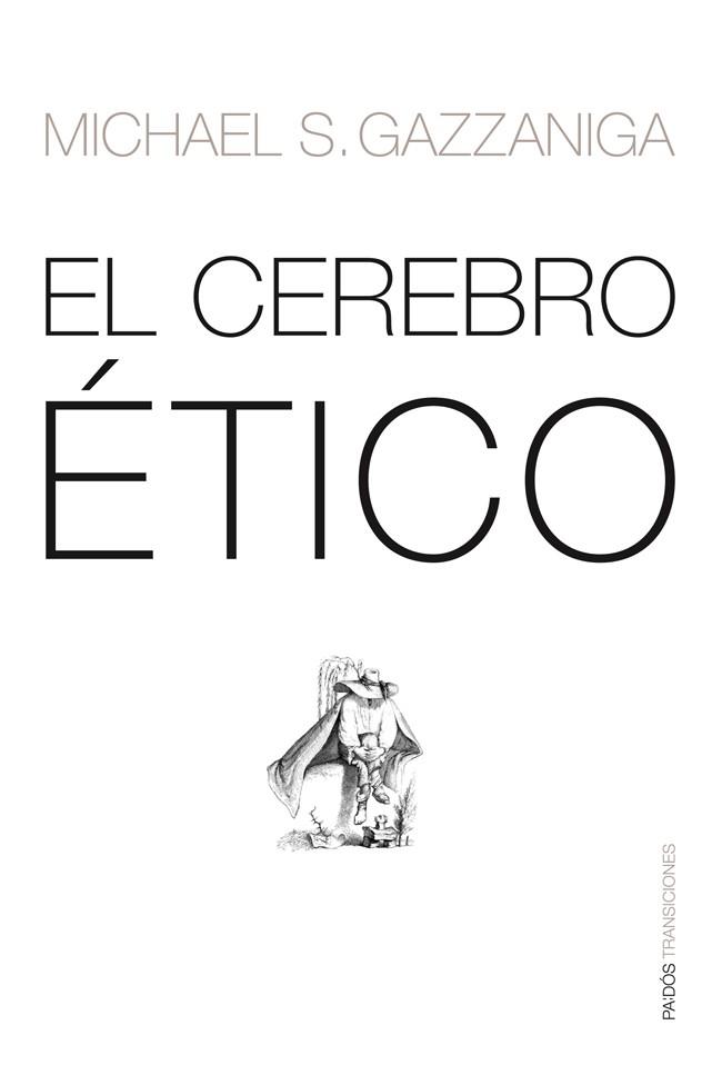 EL CEREBRO ETICO | 9788449318856 | GAZZANIGA, MICHAEL S.
