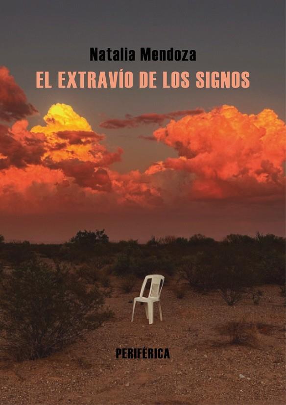 EL EXTRAVÍO DE LOS SIGNOS | 9788410171718 | MENDOZA, NATALIA