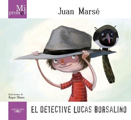 MI PRIMER JUAN MARSÉ. EL DETECTIVE LUCAS BORSALINO | 9788420411736 | MARSE CARBO, JUAN