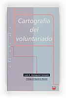 CARTOGRAFIA DEL VOLUNTARIADO | 9788428816540 | ARANGUREN GONZALO, LUIS A.