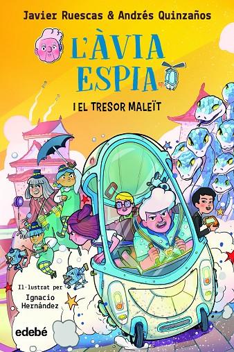 L?ÀVIA ESPIA I EL TRESOR MALEÏT | 9788468362434 | RUESCAS SÁNCHEZ, JAVIER / QUINZAÑOS GUTIERREZ, ANDRÉS