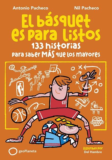 EL BÁSQUET ES PARA LISTOS | 9788408299653 | PACHECO, ANTONIO / PACHECO, NIL