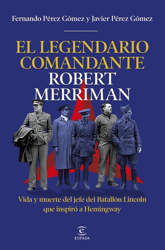 EL LEGENDARIO COMANDANTE ROBERT MERRIMAN | 9788467083439 | PÉREZ GÓMEZ, FERNANDO / PÉREZ GÓMEZ, JAVIER