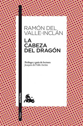 LA CABEZA DEL DRAGON | 9788467038255 | RAMON DEL VALLE-INCLAN