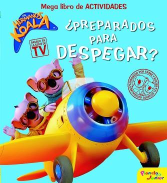 LOS HERMANOS KOALA. ¡PREPARADOS PARA DESPEGAR! | 9788408095194 | LOS HERMANOS KOALA