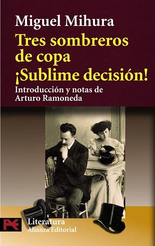 TRES SOMBREROS DE COPA / SUBLIME DECISION | 9788420640815 | MIHURA, MIGUEL