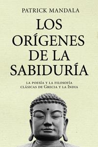 ORIGENES DE LA SABIDURIA | 9788449321122 | MANDALA, PATRICK