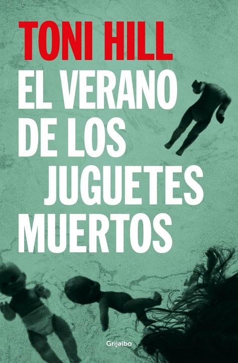 EL VERANO DE LOS JUGUETES MUERTOS (INSPECTOR SALGADO 1) | 9788425373442 | HILL, TONI