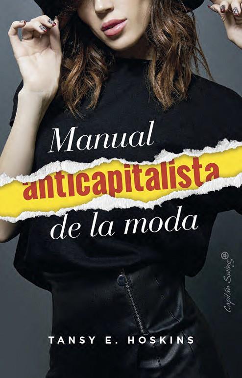 MANUAL ANTICAPITALISTA DE LA MODA | 9791399039146 | HOSKINS, TANSEY E.