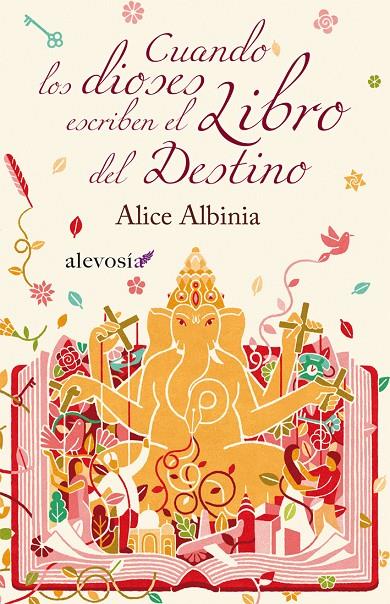 CUANDO LOS DIOSE ESCRIBEN EL LIBRO DEL DESTINO | 9788415608004 | ALBINIA, ALICE