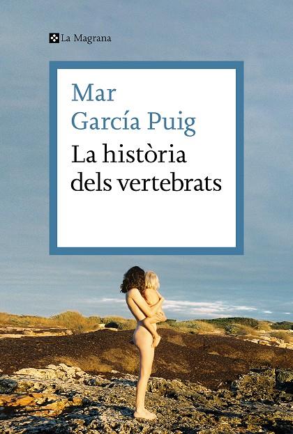 LA HISTÒRIA DELS VERTEBRATS | 9788419013385 | GARCÍA PUIG, MAR