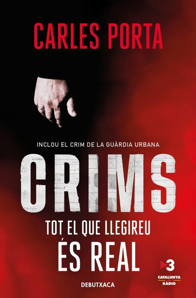 CRIMS AMB CARLES PORTA - TOT EL QUE LLEGIREU ÉS REAL | 9788418196348 | CARLES PORTA