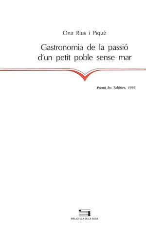 GASTRONOMIA DE LA PASSIO D'UN PETIT POBLE | 9788479355050 | RIUS I PIQUE, ONA