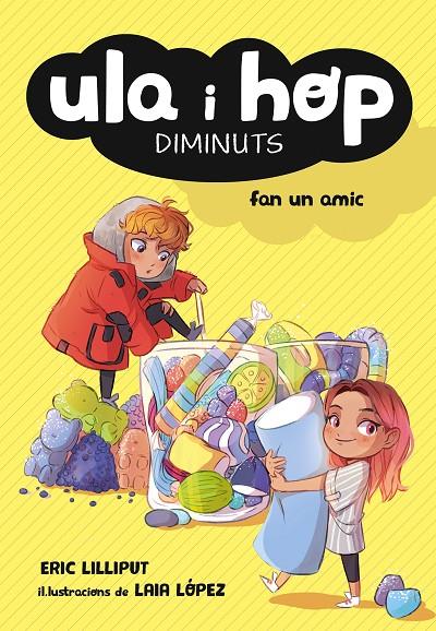 ULA I HOP FAN UN AMIC (ULA I HOP) | 9788420433967 | ERIC LILLIPUT/LÓPEZ, LAIA