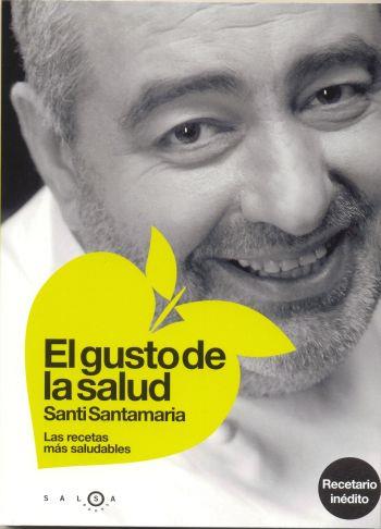 GUSTO DE LA SALUD, EL | 9788496599123 | SANTAMARIA, SANTI