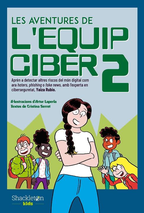 LES AVENTURES DE L'EQUIP CIBER 2 | 9788413612539 | SERRET, CRISTINA / RUBIO, YAIZA