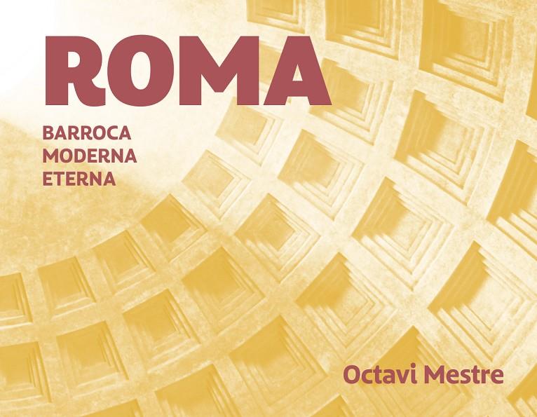 ROMA ROMANA BARROCA MODERNA | 9788494896262 | MESTRE,OCTAVI