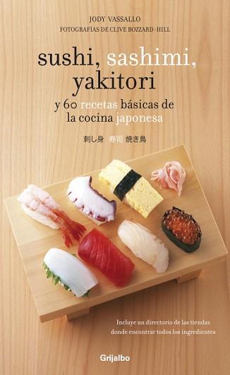 SUSHI, SASHIMI YAKITORY | 9788425344367 | VASSALLO, JODY