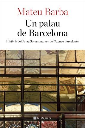 UN PALAU DE BARCELONA | 9788482648200 | BARBA , MATEU