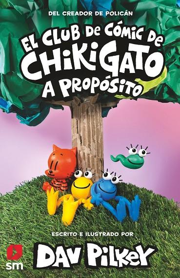 EL CLUB DE CÓMIC DE CHIKIGATO 3: A PROPÓSITO | 9788419102317 | , DAV PILKEY